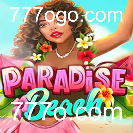 ParadiseBeach: Explore a Exuberância e Estratégia do Jogo em 777o.com